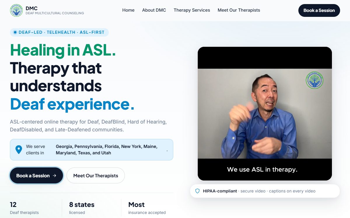 Deaf Multicultural Counseling home page — headline “Healing in ASL. Therapy that understands Deaf experience.” beside a captioned ASL video, with the states served listed and a Book a Session button.